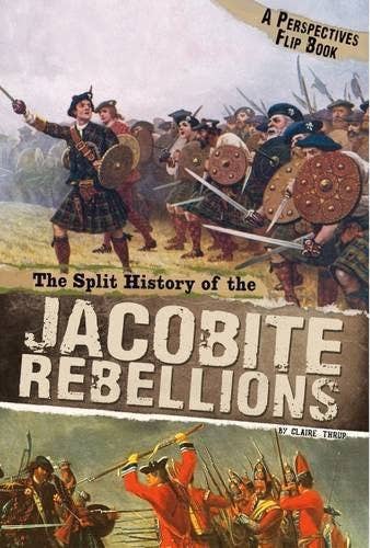Split History Of The Jacobite Rebellions - Claire Throp