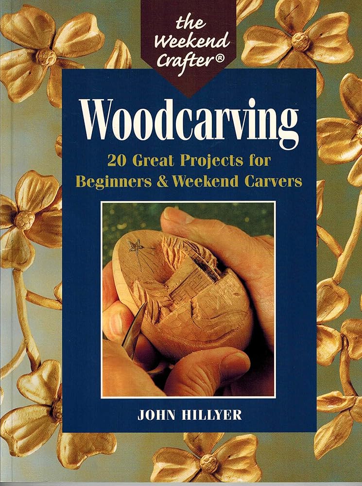 The Weekend Crafter: Woodcarving: 20 Great Projects for Beginners & Weekend Carvers cover image