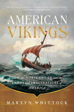 American Vikings: How the Norse Sailed into the Lands and Imaginations of America cover image