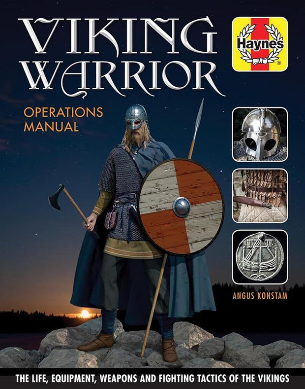 Viking Warrior Operations Manual: The life, equipment, weapons and fighting tactics of the Vikings (Haynes Manuals) cover image