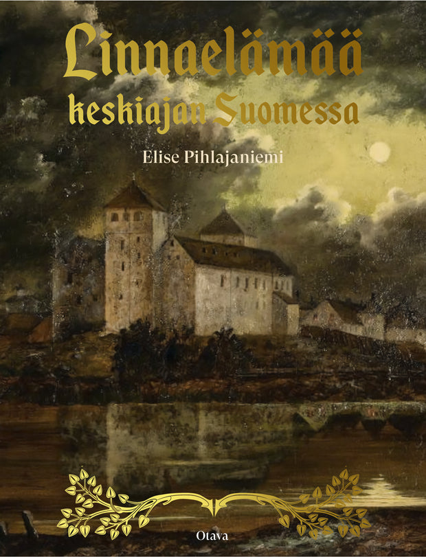 Linnaelämää keskiajan Suomessa - Pihlajaniemi Elise