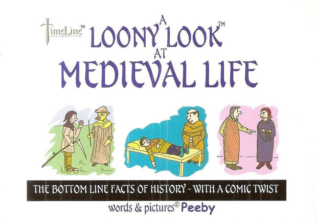 Loony Look At Medieval Life - Peeby